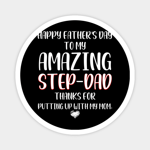 Happy Father's Day Amazing Step-Dad Magnet by Pelman